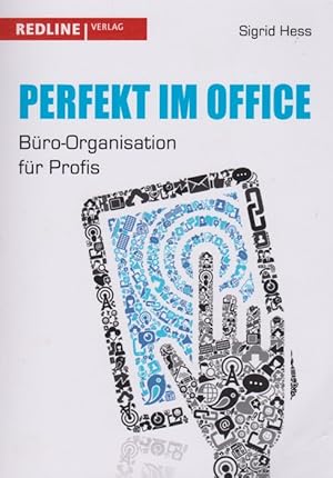 Bild des Verkufers fr Perfekt im Office. Bro-Organisation fr Profis. zum Verkauf von La Librera, Iberoamerikan. Buchhandlung