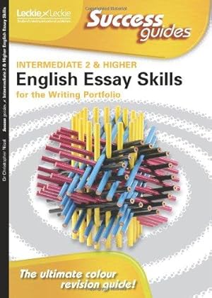 Bild des Verkufers fr Intermediate 2 & Higher English - Essay Skills for the Writing Portfolio Success Guide zum Verkauf von WeBuyBooks