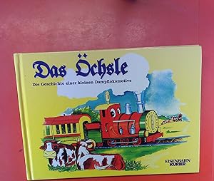 Seller image for Das chsle, die Geschichte einer kleinen Dampflokomotive for sale by biblion2
