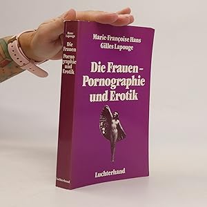 Image du vendeur pour Die Frauen, Pornographie und Erotik mis en vente par Bookbot