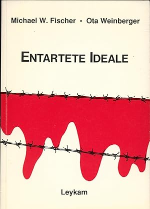 Seller image for Entartete Ideale - Signiert for sale by avelibro OHG