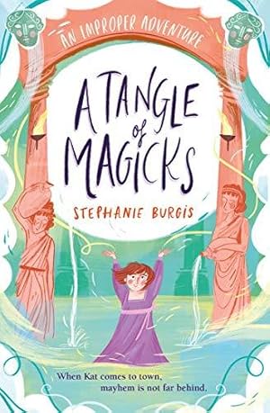 Bild des Verkufers fr A Tangle Of Magicks: An Improper Adventure 2 zum Verkauf von WeBuyBooks