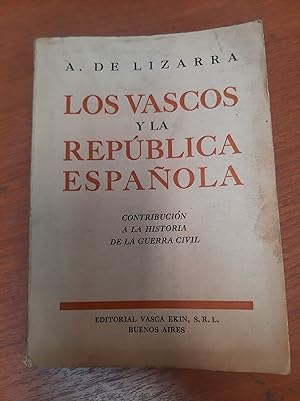 Bild des Verkufers fr Los vascos y la republica espaola zum Verkauf von Libros nicos