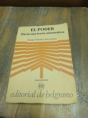 Imagen del vendedor de El Poder, hacia una teoria sistematica a la venta por Libros nicos