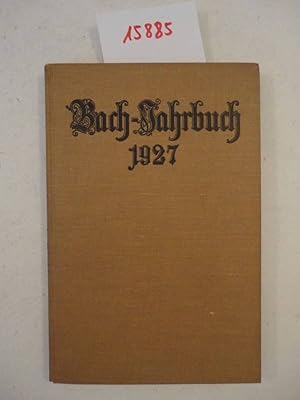 Image du vendeur pour Bach-Jahrbuch. 24. Jahrgang 1927, im Auftrag der Neuen Bachgesellschaft herausgegeben mis en vente par Galerie fr gegenstndliche Kunst