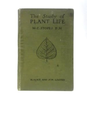 Imagen del vendedor de The Study of Plant Life a la venta por World of Rare Books