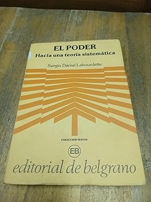 Imagen del vendedor de El Poder, hacia una teoria sistematica a la venta por Libros nicos