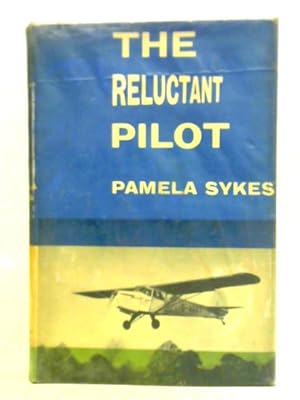 Image du vendeur pour The Reluctant Pilot - A Lighthearted Biography mis en vente par World of Rare Books