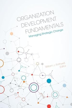 Bild des Verkufers fr Organization Development Fundamentals: Managing Strategic Change zum Verkauf von moluna