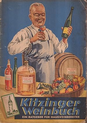 Bild des Verkufers fr Kitzinger Weinbuch Ein Ratgeber fr Hausweinbereiter zum Verkauf von Leipziger Antiquariat