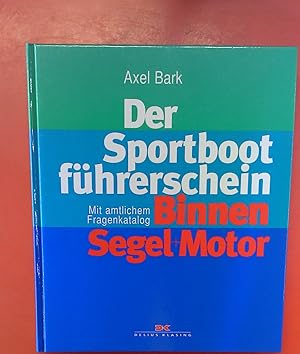 Seller image for Der Sportbootfhrerschein, Binnen Segel und Motor for sale by biblion2