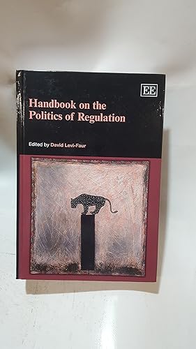 Immagine del venditore per Handbook on the Politics of Regulation venduto da Cambridge Rare Books