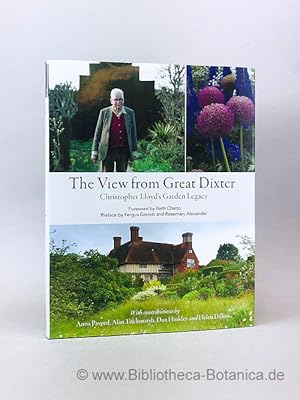 Immagine del venditore per The View From Great Dixter. Christopher Lloyd's Garden Legacy. venduto da Bibliotheca Botanica