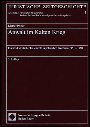 Seller image for Anwalt im Kalten Krieg. Ein Stck deutscher Geschichte in politischen Prozessen 1951 - 1968. for sale by Antiquariat Lenzen