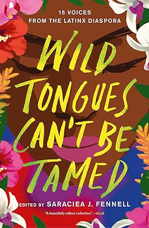 Seller image for Wild Tongues Can\ t Be Tamed: 15 Voices from the Latinx Diaspora for sale by moluna
