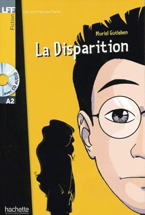 Bild des Verkufers fr Niveau A2: La Disparition: Lektre + Audio-CD (LFF - Lire en Francais Facile) zum Verkauf von unifachbuch e.K.
