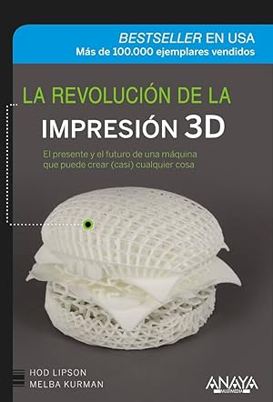 Imagen del vendedor de LA REVOLUCIN DE LA IMPRESIN 3D a la venta por LIBRERIA ANTICUARIO BELLVER MADRID