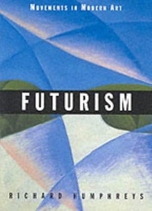 Imagen del vendedor de Futurism (Movements in Modern Art series) a la venta por WeBuyBooks