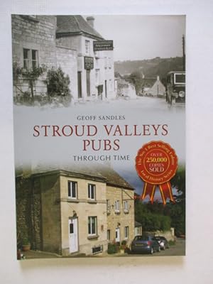 Immagine del venditore per Stroud Valleys Pubs Through Time venduto da GREENSLEEVES BOOKS