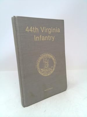 Immagine del venditore per 44th Virginia Infantry venduto da ThriftBooksVintage