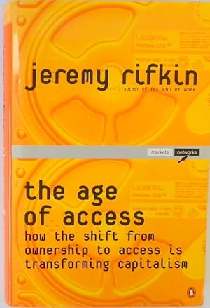 Seller image for The Age of Access: How the Shift From Ownership to Access is Transforming Capitalism for sale by PsychoBabel & Skoob Books