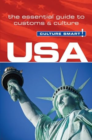 Seller image for Culture Smart! USA : The Essential Guide to Customs & Culture for sale by GreatBookPrices