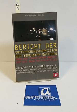 Seller image for Berichte der Untersuchungskommission der Vereinten Nationen ber den israelischen Angriff auf die Gaza-Hilfsflottille. for sale by AphorismA gGmbH