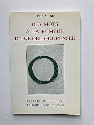 Seller image for Des Mots  la Rumeur d' une Oblique Pense for sale by Pascal Coudert