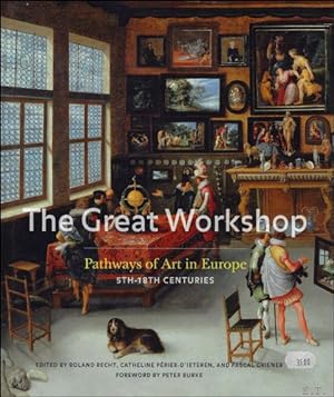 Imagen del vendedor de Great Workshop : Pathways of Art in Europe, (5th to 18th Centuries) a la venta por BOOKSELLER  -  ERIK TONEN  BOOKS