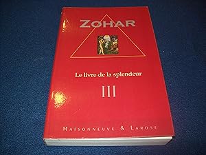 Seller image for Sepher Ha-Zohar / Le livre de la splendeur, tome 3 Jean de Pauly for sale by Bibliopuces