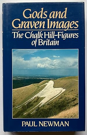 Gods and Graven Images: Chalk Hill Figures of Britain