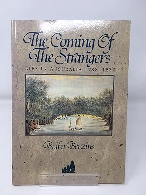 Seller image for Coming of Strangers: Life in Australia 1788-1822 for sale by Cambridge Recycled Books