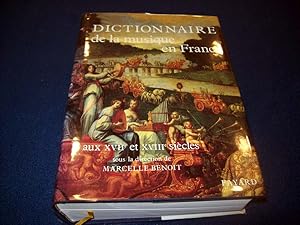 Image du vendeur pour Dictionnaire de la musique en France aux XVIIe et XVIIIe sicles Benoit, Marcelle mis en vente par Bibliopuces