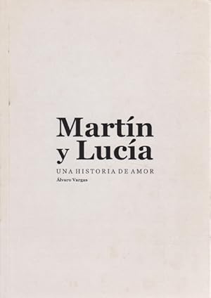 Seller image for MARTN Y LUCA. UNA HISTORIA DE AMOR for sale by LIBRERIA TORMOS