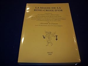 Image du vendeur pour La Magie de la Rose-Croix d'Or Danann, Alexandre de mis en vente par Bibliopuces