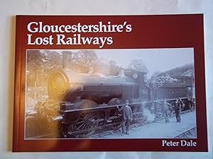Gloucestershire's Lost Railways