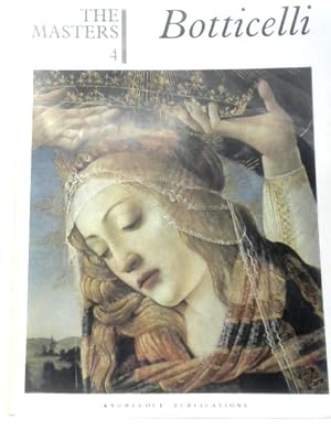 Bild des Verkufers fr The Masters 4: Sandro Botticelli zum Verkauf von World of Rare Books