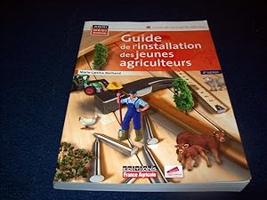 Immagine del venditore per Guide de l'installation des jeunes agriculteurs Melliand, Marie-Latitia and Clergue, Jol venduto da Bibliopuces