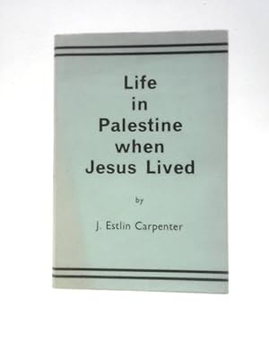 Image du vendeur pour Life in Palestine When Jesus Lived mis en vente par World of Rare Books