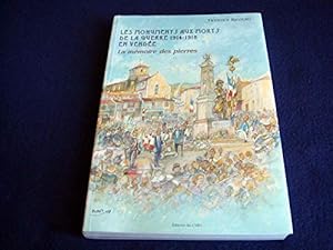Seller image for Les monuments aux morts de la guerre 1914-1918 en Vende: La mmoire des pierres Regourd, Florence for sale by Bibliopuces