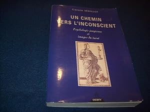 Image du vendeur pour Un chemin vers l'inconscient : Psychologie jungienne et images du tarot Sdillot, Carole mis en vente par Bibliopuces