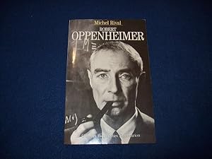 Image du vendeur pour Robert Oppenheimer Rival, Michel mis en vente par Bibliopuces