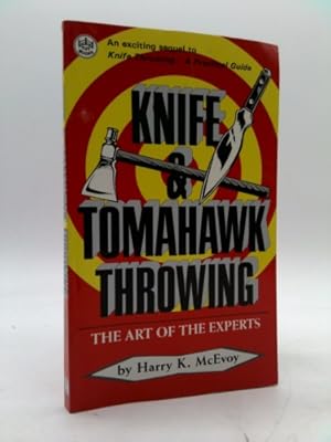 Immagine del venditore per Knife & Tomahawk Throwing: The Art of the Experts venduto da ThriftBooksVintage