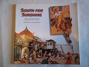 Seller image for South for Sunshine : Southern Railway Publicity for sale by Carmarthenshire Rare Books