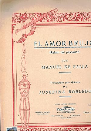 Immagine del venditore per El amor brujo (relato del pescador). Transcripcion para guitarra de Josefina Robledo. venduto da Libreria Gull