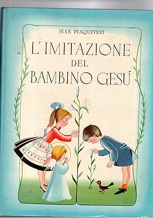 Imagen del vendedor de L'imitazione del bambino Ges. Seconda edizione. Illustrazioni diA. Polvirenti. a la venta por Libreria Gull