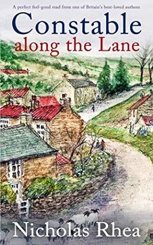 Immagine del venditore per CONSTABLE ALONG THE LANE a perfect feel-good read from one of Britain's best-loved authors (Constable Nick Mystery) venduto da WeBuyBooks