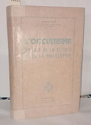 Seller image for L'occultisme en face de la science et de la philosophie for sale by Librairie Albert-Etienne
