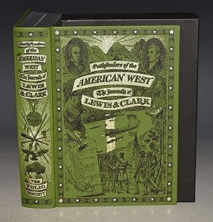 Pathfinders of the American West Pathfinders of the American West - The Journals of Lewis & Clark