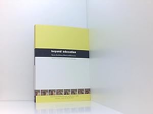 Seller image for beyond education: Kunst, Ausbildung, Arbeit und konomie Kunst, Ausbildung, Arbeit und konomie for sale by Book Broker